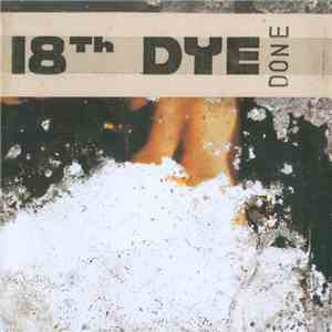 18th Dye - Done mp3 album