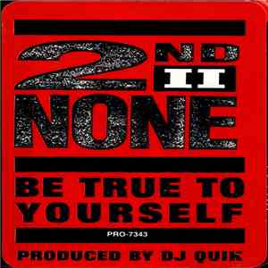 2nd II None - Be True To Yourself mp3 album