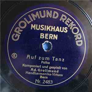 Ad. Grolimund Bern - Auf Zum Tanz / Freibergen mp3 album