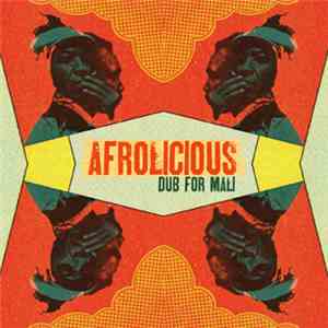 Afrolicious - A Dub For Mali mp3 album