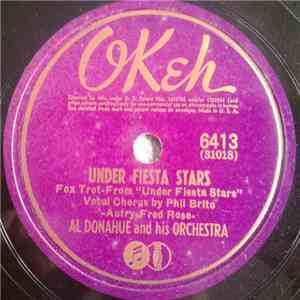 Al Donahue And His Orchestra - Under Fiesta Stars / The Shrine Of Saint Cecilia mp3 album