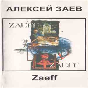 Алексей Заев - Zaeff mp3 album