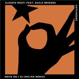 Alessio Mosti Feat. Dacia Bridges - Move On (DJ Shu-Ma Remix) mp3 album