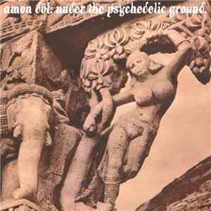 Amon Dół - Under The Psychedelic Ground mp3 album