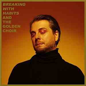 And The Golden Choir - Breaking With Habits mp3 album