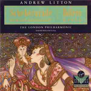 Andrew Litton, The London Philharmonic, David Nolan - Rimsky-Korsakov / Ravel - Scheherazade / Boléro mp3 album