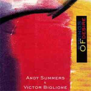 Andy Summers / Victor Biglione - Strings Of Desire mp3 album