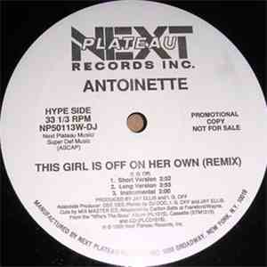 Antoinette - This Girl Is Off On Her Own (Remix) / I'm Crying mp3 album