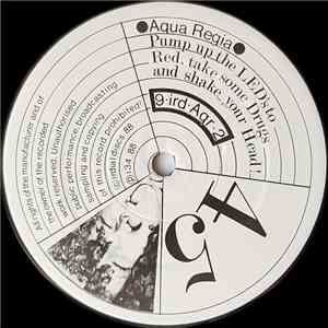Aqua Regia - Pump Up The LED's To Red, Take Some Drugs And Shake Your Head ! mp3 album