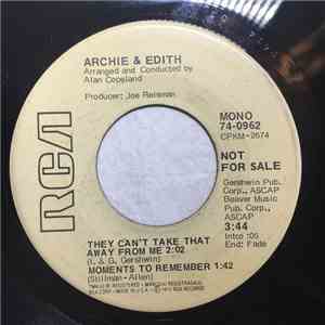 Archie & Edith - They Can't Take That Away From Me / Dialog :13 Oh, Babe, What Would You Say? mp3 album