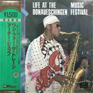 Archie Shepp - Life At The Donaueschingen Music Festival mp3 album