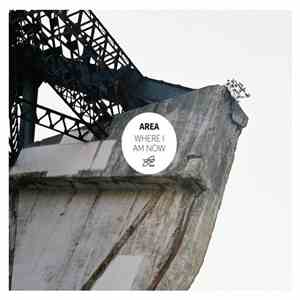 Area  - Where I Am Now mp3 album