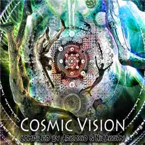 Arkoxio & Nilakshy - Cosmic Vision mp3 album