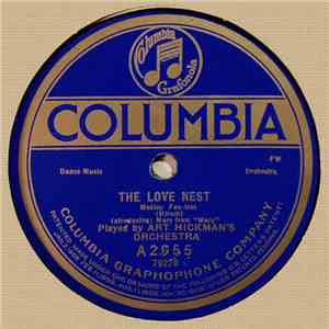 Art Hickman's Orchestra - The Love Nest / Song Of The Orient mp3 album