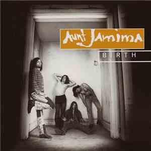 Aunt Jamima - Birth mp3 album