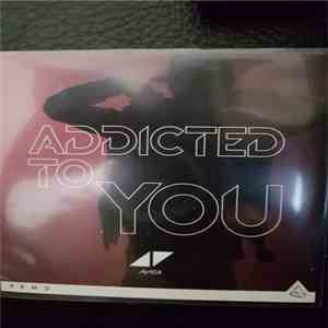 Avicii - Addicted To You mp3 album