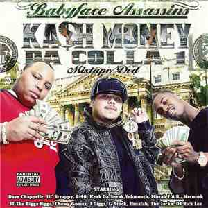 Baby Face Assassins - Kash Money Da Colla 1 Mixtape/DVD mp3 album