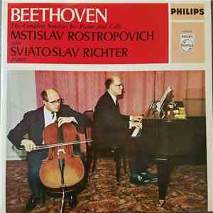 Beethoven - Mstislav Rostropovich ‧ Sviatoslav Richter - The Complete Sonatas For Piano And Cello mp3 album