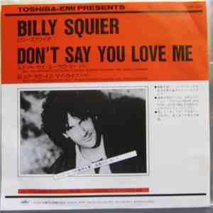 Billy Squier - Don't Say You Love Me mp3 album