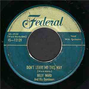 Billy Ward And His Dominoes - Don't Leave Me This Way mp3 album