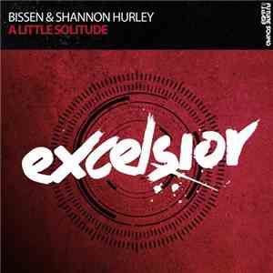 Bissen & Shannon Hurley - A Little Solitude mp3 album