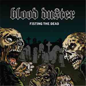 Blood Duster - Fisting The Dead mp3 album