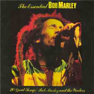Bob Marley And The Wailers - The Essential Bob Marley mp3 album
