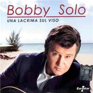 Bobby Solo - Una Lacrima Sul Viso mp3 album