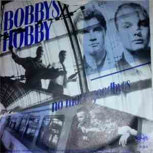 Bobbys Hobby - No More Goodbyes mp3 album