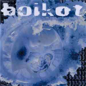 Boikot - De Espaldas Al Mundo mp3 album