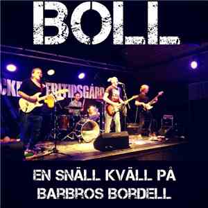 Boll - En Snäll Kväll På Barbros Bordell mp3 album