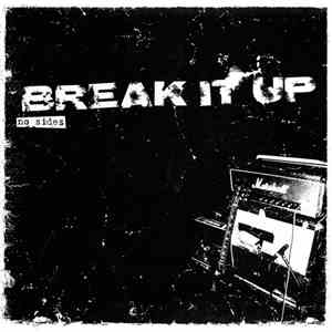 Break It Up - No Sides mp3 album