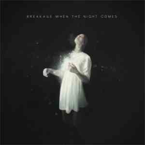 Breakage - When The Night Comes mp3 album