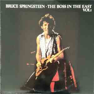 Bruce Springsteen & The E-Street Band - Boss In The East Vol 1 mp3 album