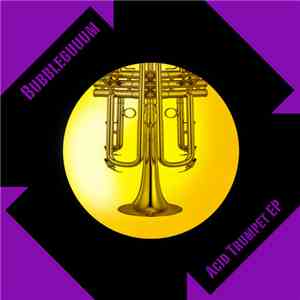 Bubbleguuum - Acid Trumpet E.P. mp3 album