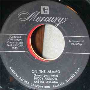 Buddy Morrow And His Orchestra - On The Alamo / I Don't Wanna Mambo Polka mp3 album