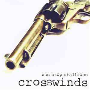 Bus Stop Stallions - Crosswinds mp3 album