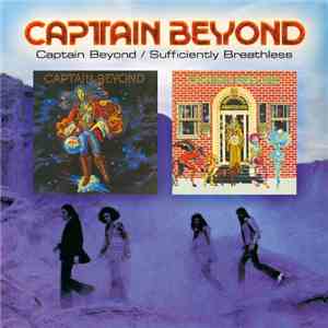 Captain Beyond - Captain Beyond / Sufficiently Breathless mp3 album