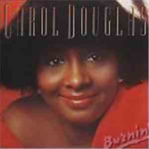 Carol Douglas - Burnin' mp3 album
