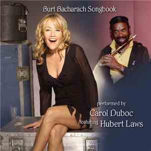 Carol Duboc featuring Hubert Laws - Burt Bacharach Songbook mp3 album