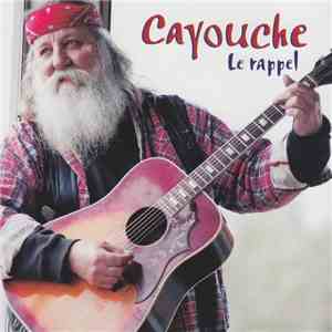 Cayouche - Le Rappel mp3 album