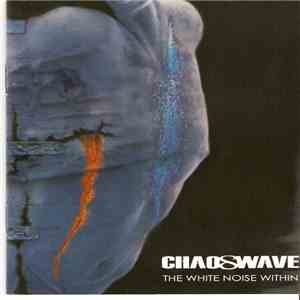 Chaoswave - The White Noise Within mp3 album