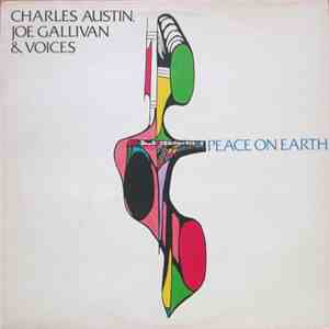 Charles Austin , Joe Gallivan & Voices  - Peace On Earth mp3 album