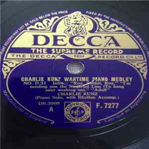Charlie Kunz - Charlie Kunz Wartime Piano Medley No. D.31 mp3 album