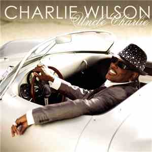 Charlie Wilson - Uncle Charlie mp3 album