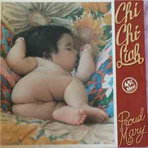 Chi Chi-Liah - Proud Mary mp3 album
