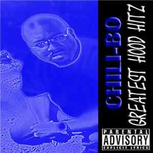 Chili-Bo - Greatest Hood Hitz mp3 album