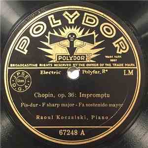 Chopin, Raoul Koczalski - Op. 36: Impromptu / Op. 66: Fantasie-Impromptu mp3 album