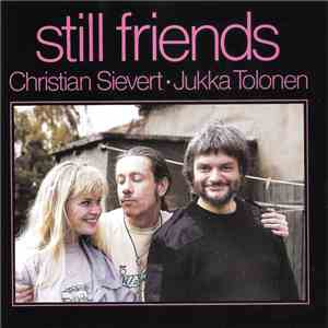 Christian Sievert & Jukka Tolonen - Still Friends mp3 album