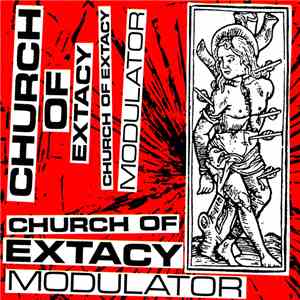 Church Of Extacy - Modulator mp3 album